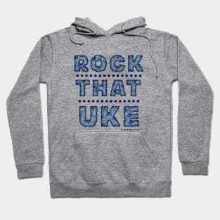 Rock That UKE Hoodie